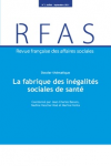 La fabrique des inégalités sociales de santé. Dossier