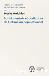 Santé mentale et addictions : de l'intime au populationnel