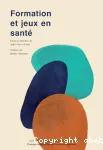 Formation et jeux en santé