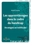 Les apprentissages dans le cadre du handicap