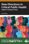 New Directions in Critical Public Health : Health in Turbulent Times