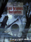 Les brumes hurlantes tome 2