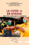 La Covid-19 en Afrique : Perceptions, enjeux, défis et gouvernance