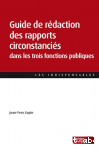 Guide de rédaction des rapports circonstanciés dans les trois fonctions publiques