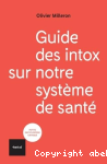 Guide des intox sur notre système de santé