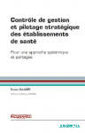 Contrôle de gestion et pilotage stratégique des établissements de santé