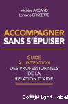 Accompagner sans s'épuiser