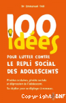 100 idées pour lutter contre le repli social des adolescents