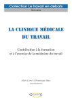 La clinique médicale du travail - Contribution à la formation et à l’exercice de la médecine du travail