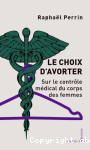 Le choix d'avorter