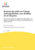 Brumes de sable en France métropolitaine, aux Antilles et en Guyane